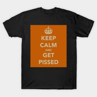 Keep Calm and Get Pissed T-Shirt